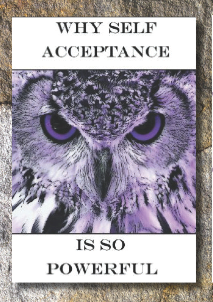 Why Self Acceptance Is So Powerful